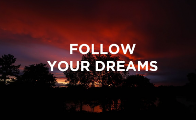 Follow your dreams NIGERIA