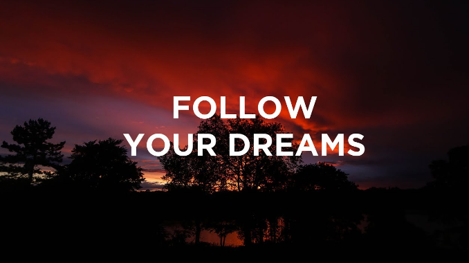Follow your dreams NIGERIA