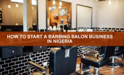 HOW TO START A BARBING SALON BUSINESS IN NIGERIA