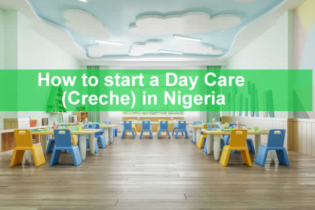 HOW TO START A DAY CARE (CRECHE) BUSINESS IN NIGERIA