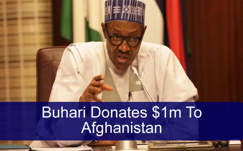 Buhari Donates $1m To Afghanistan