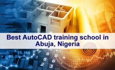 Best AutoCAD training school in Abuja, Nigeria