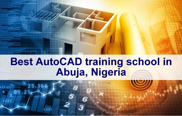 Best AutoCAD training school in Abuja, Nigeria