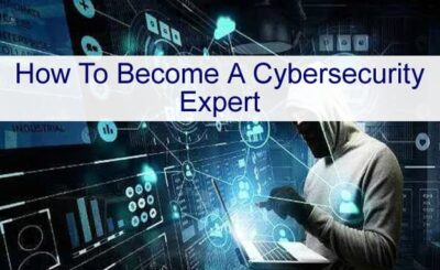How To Become A Cybersecurity Expert