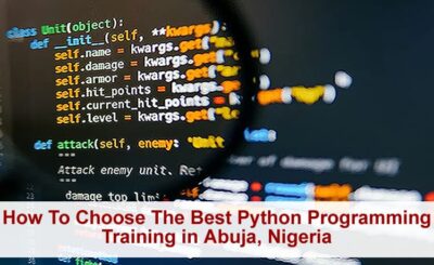 How To Choose The Best Python Programming Training in Abuja, Nigeria