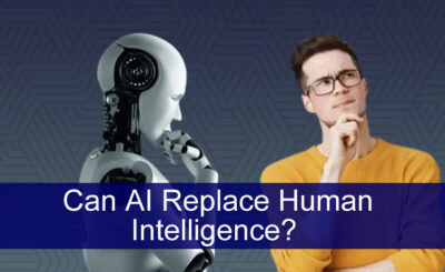Can AI Replace Human Intelligence