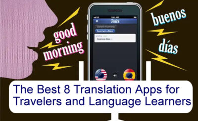 The 8 Best Translation Apps for Travelers and Language Learners