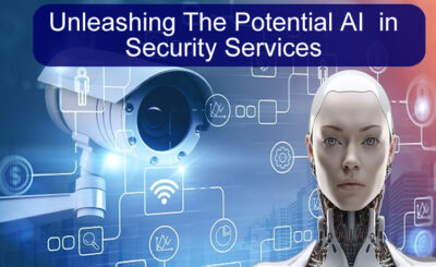 Unleashing The Potential AI in Security Services